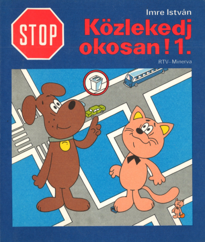 Közlekedj okosan! Közlekedj okosan!